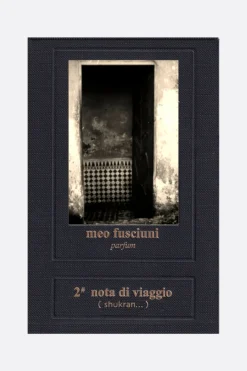 MEO FUSCIUNI 2# Nota di Viaggio Shukran Eau de Parfum 100 ml